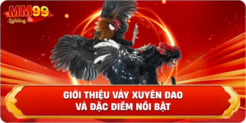 Giới thiệu vảy xuyên đao và đặc điểm nổi bật